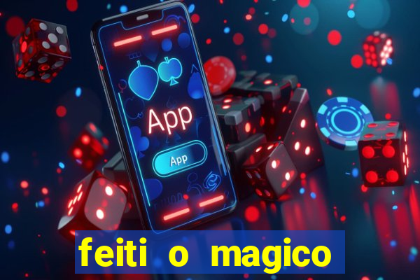 feiti o magico manga ler online